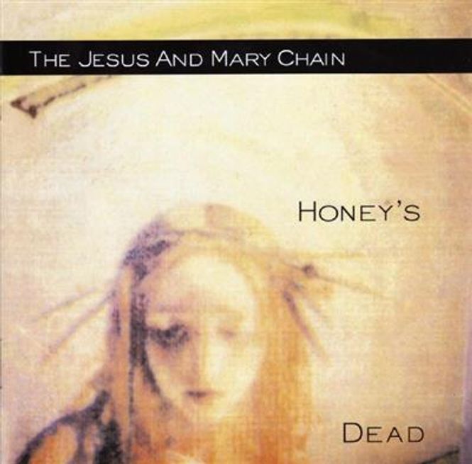 Hovedbilde The Jesus And Mary Chain - Honey's Dead (CD)