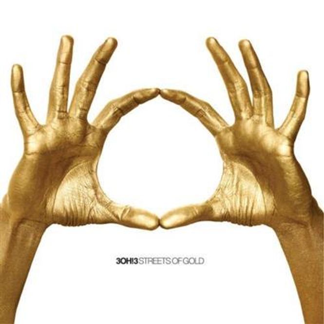 Hovedbilde 3OH!3 - Streets Of Gold (CD)