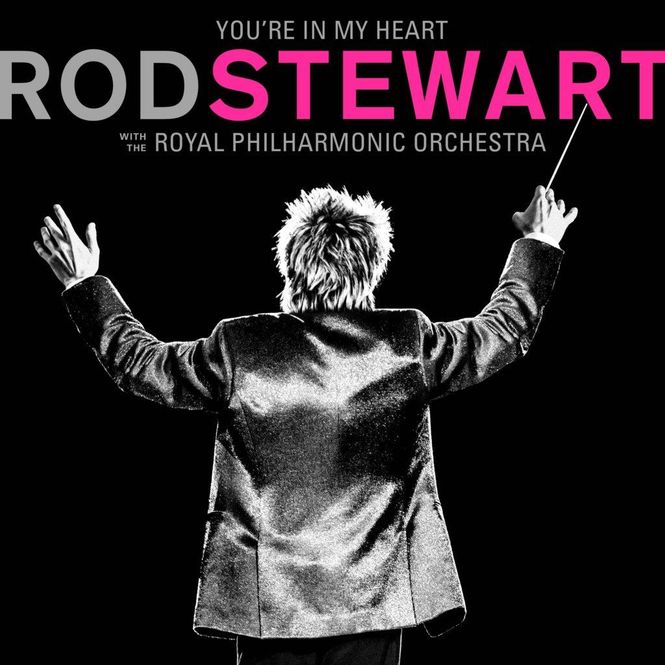 Hovedbilde Rod Stewart - You're In My Heart: Rod Stewart With The ...