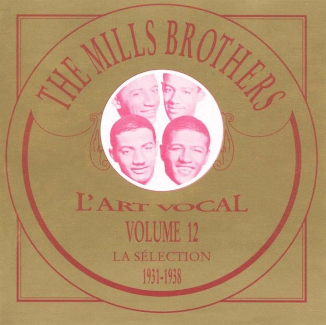 Hovedbilde The Mills Brothers - L`Art Vocal La Selection 1931-1938