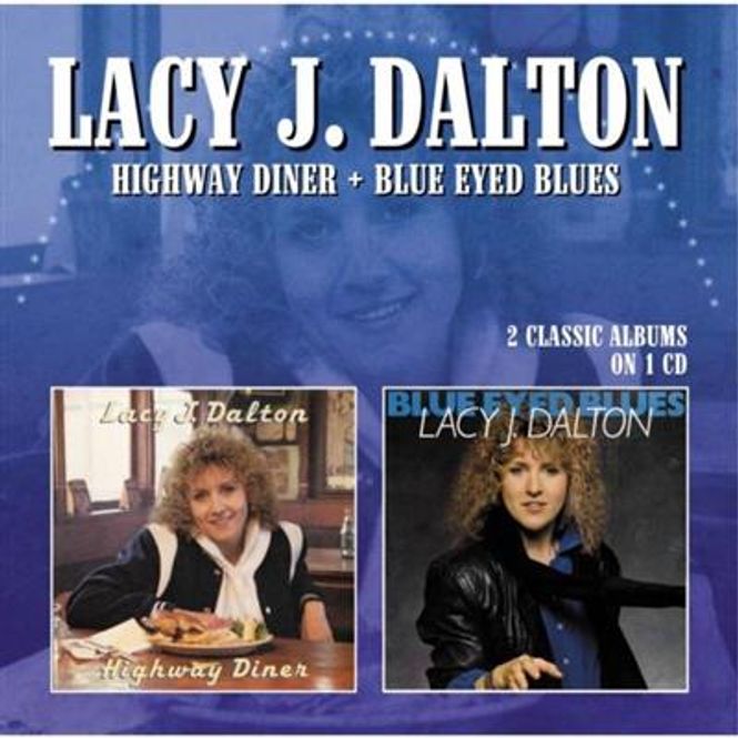 Hovedbilde Lacy J Dalton - Highway Diner/Blue Eyed Blues