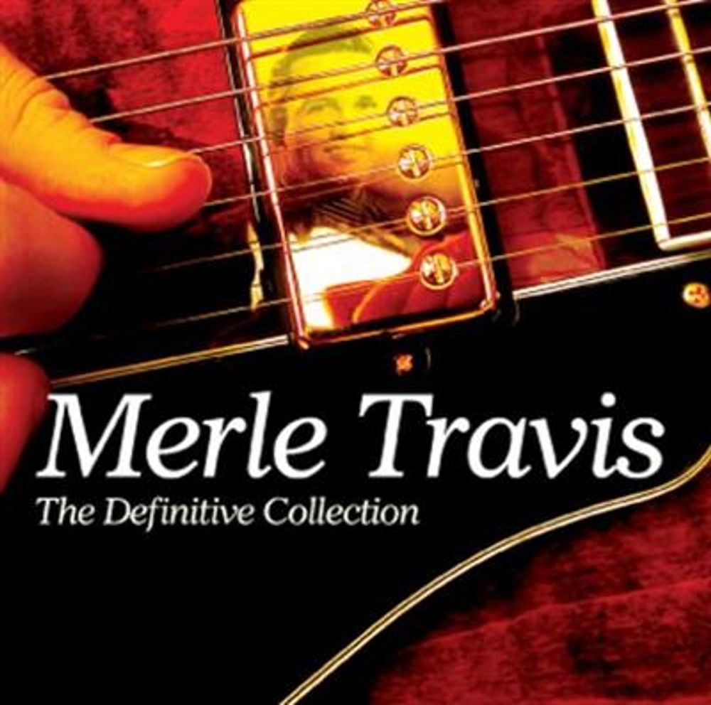 Merle Travis - The Definitive Collection (2CD)