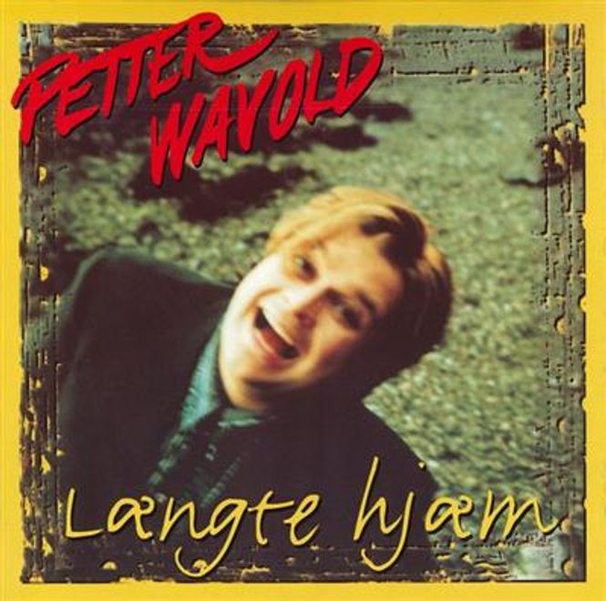 Hovedbilde Petter Wavold - Længte Hjæm (CD)