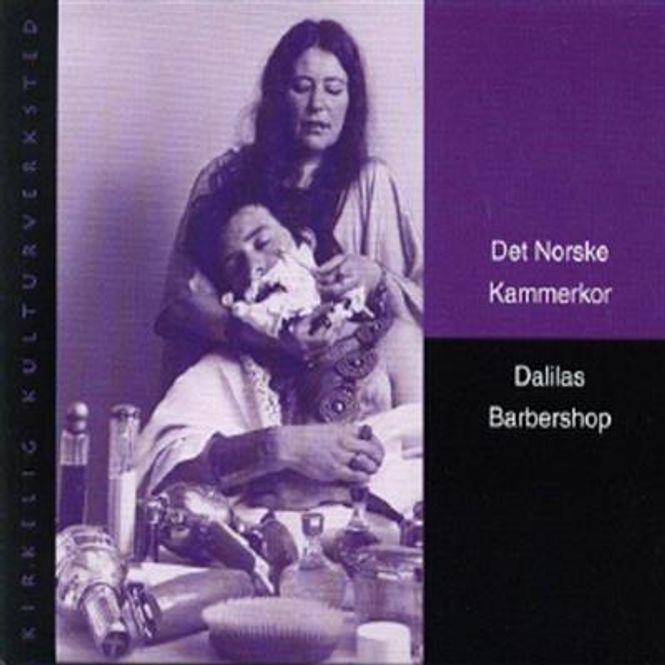 Hovedbilde Det Norske Kammerkor - Dalilas Barbershop (CD)
