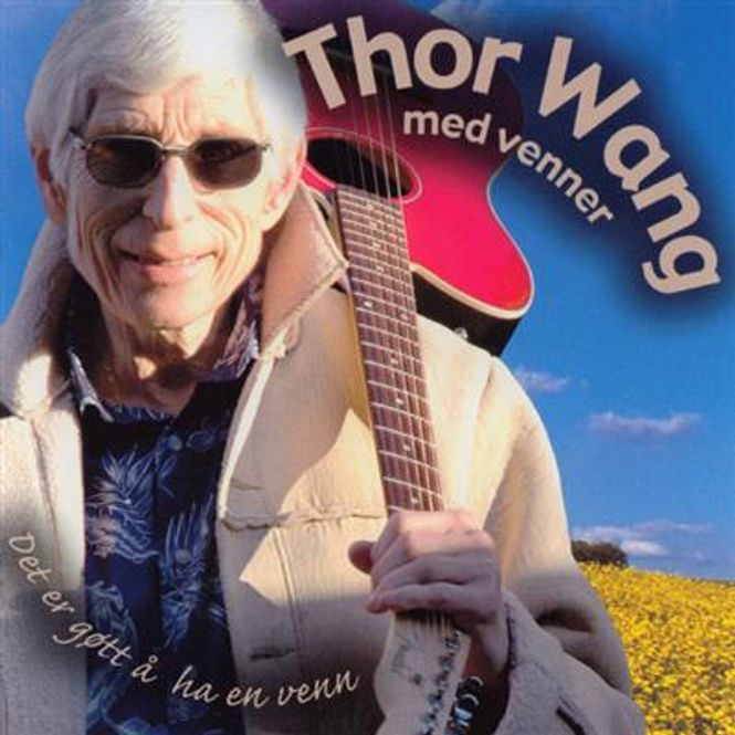 Hovedbilde Thor Wang - Det Er Gøtt Å Ha En Venn (CD)
