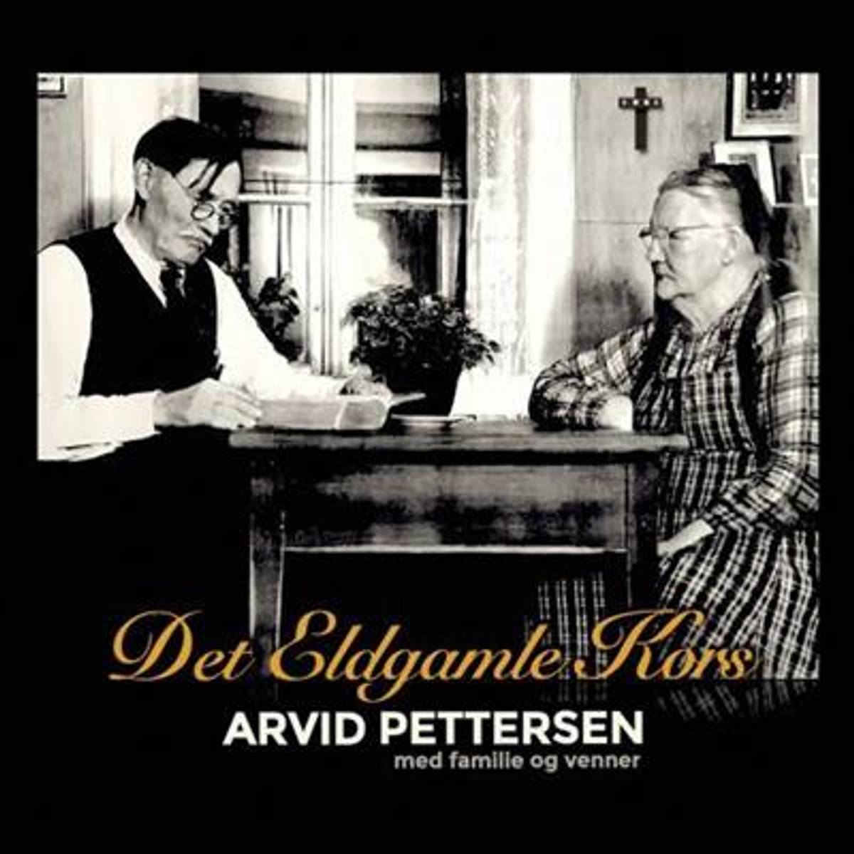 Arvid Pettersen - Det Eldgamle Kors (CD)