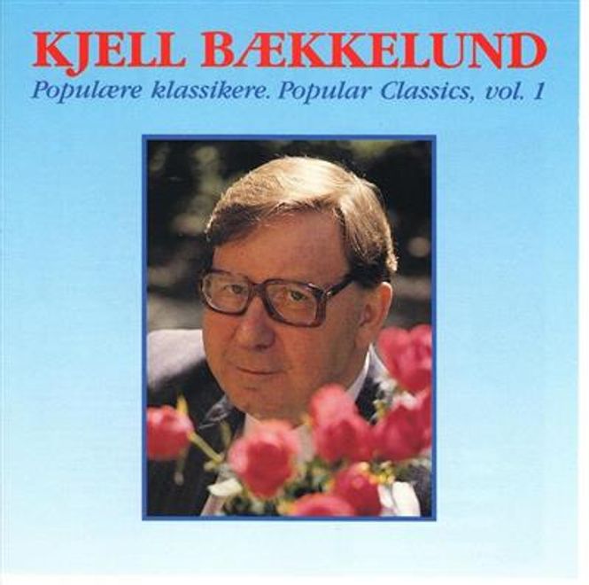 Hovedbilde Kjell Bækkelund - Populære Klassikere Vol. 1 (CD)