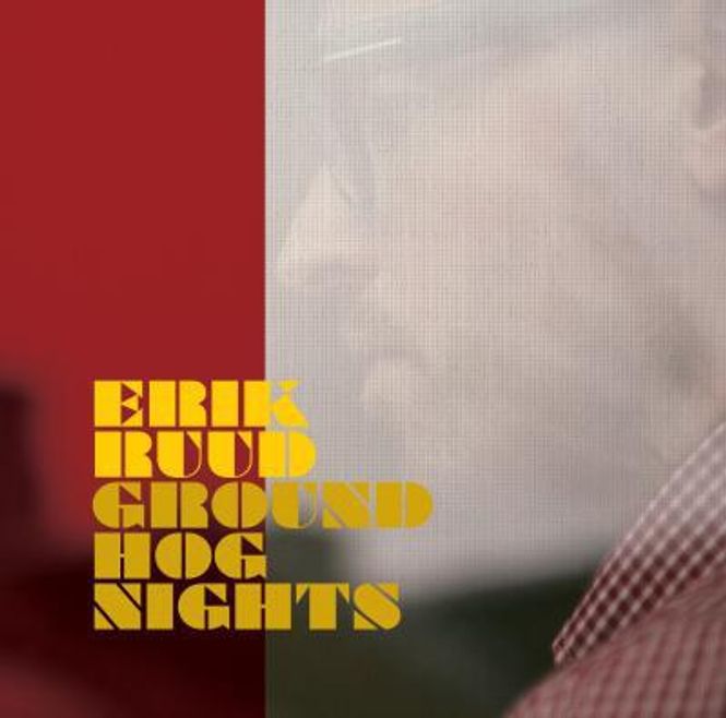 Hovedbilde Erik Ruud - Groundhog Nights (CD)