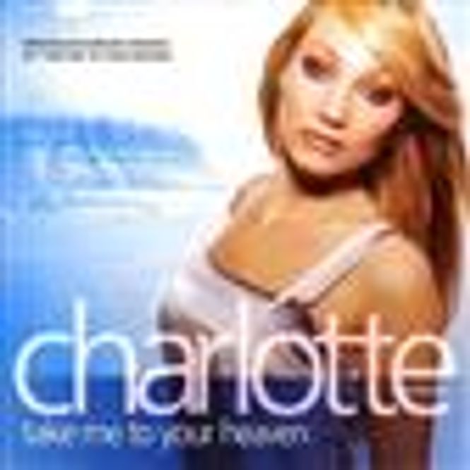Hovedbilde Charlotte med Venner - Take Me To Your Heaven (CD)