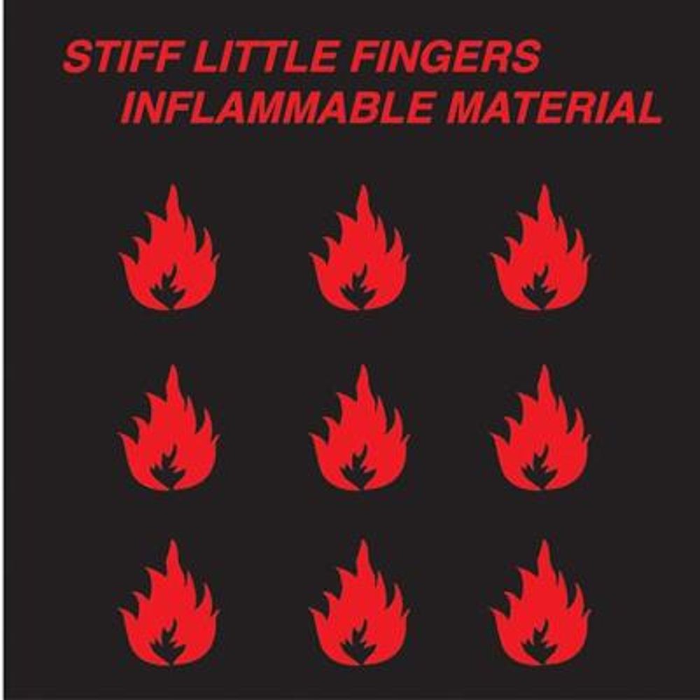 Stiff Little Fingers - Inflammable Material
