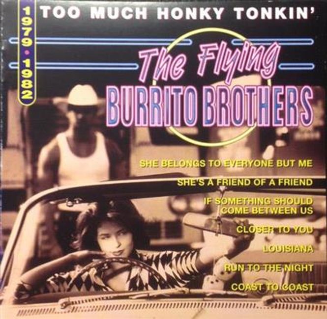 Hovedbilde The Flying Burrito Brothers - Too Much Honky Tonkin - ...