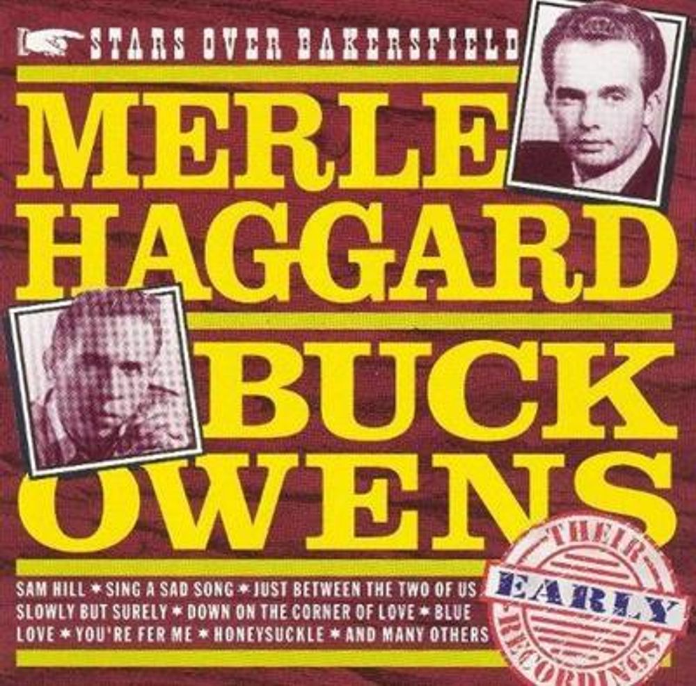Merle Haggard & Buck Owens - Stars Over Bakersfield. Their Early Recordings (CD)