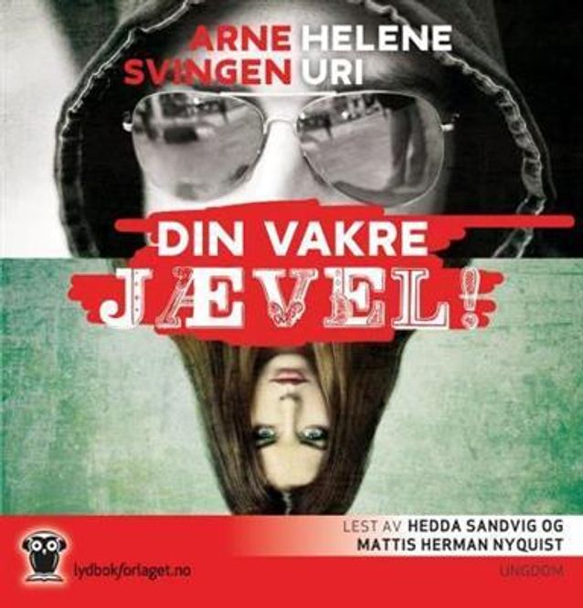 Hovedbilde Din Vakre Jævel! (Arne Svingen) (Lydbok-CD)