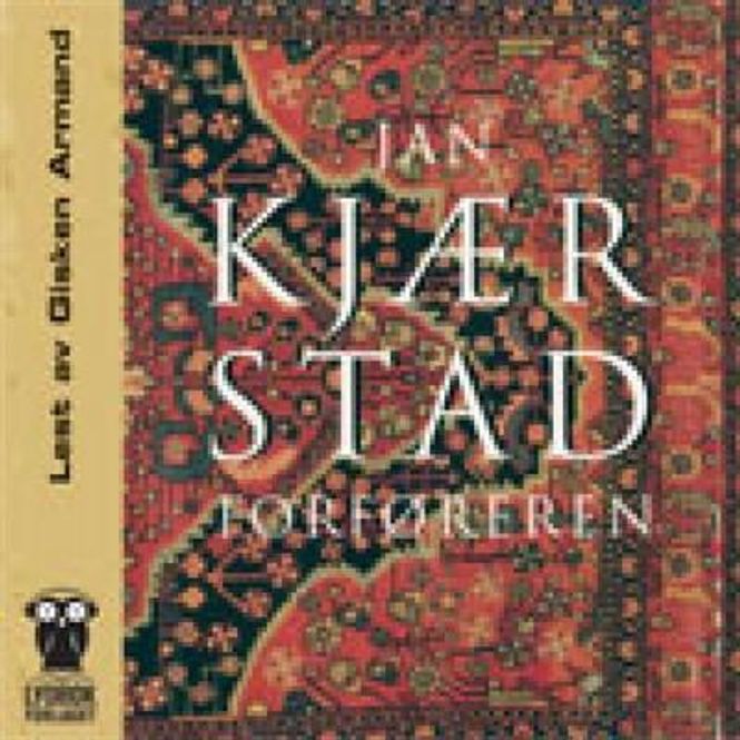 Hovedbilde Forføreren (Jan Kjærstad) (Lydbok-CD)