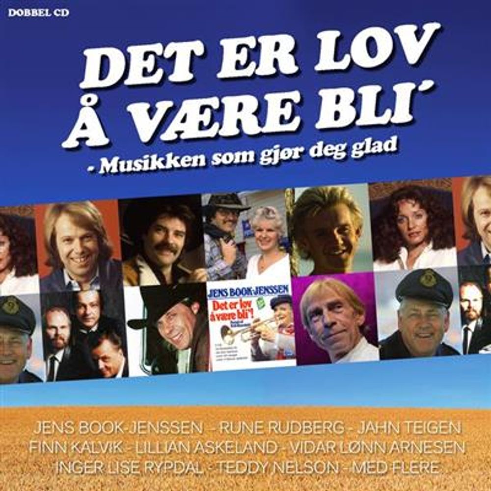 Det Er Lov Å Være Bli (2CD) Diverse Norsk Musikk som gjør deg glad