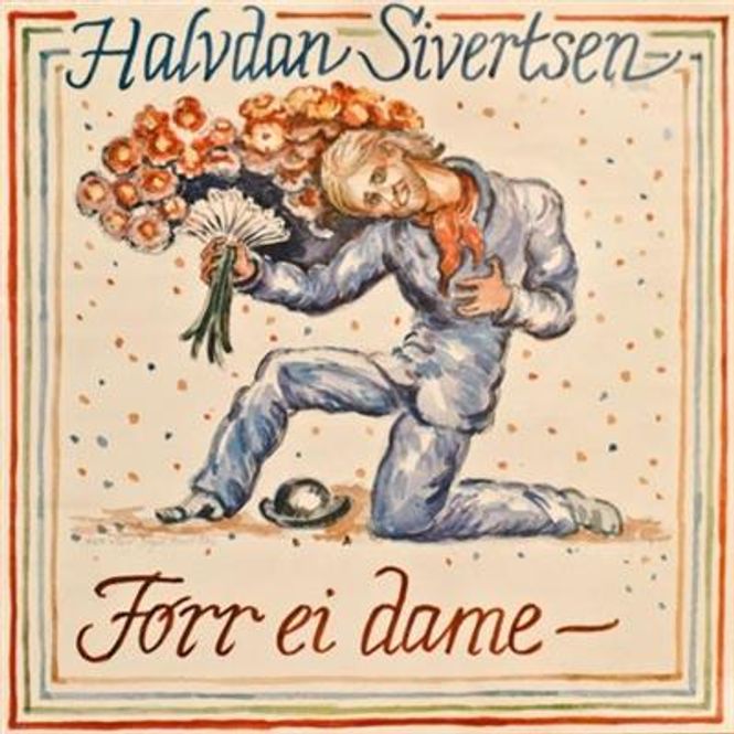 Hovedbilde Halvdan Sivertsen - Førr Ei Dame (CD)