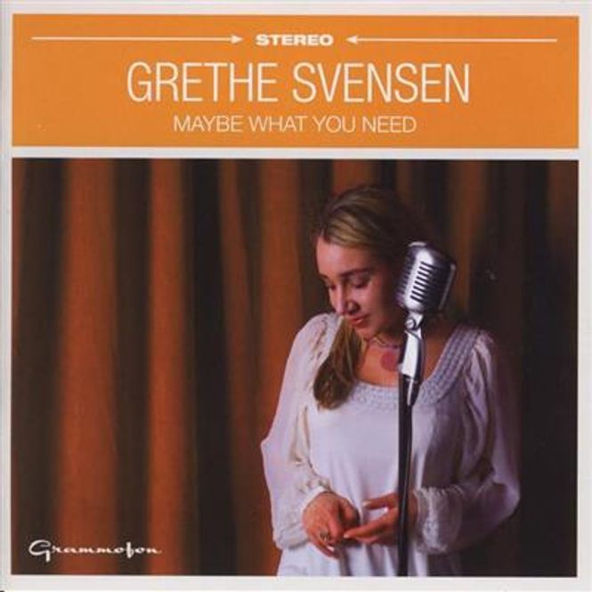 Hovedbilde Grethe Svensen - Maybe What You Need (CD)
