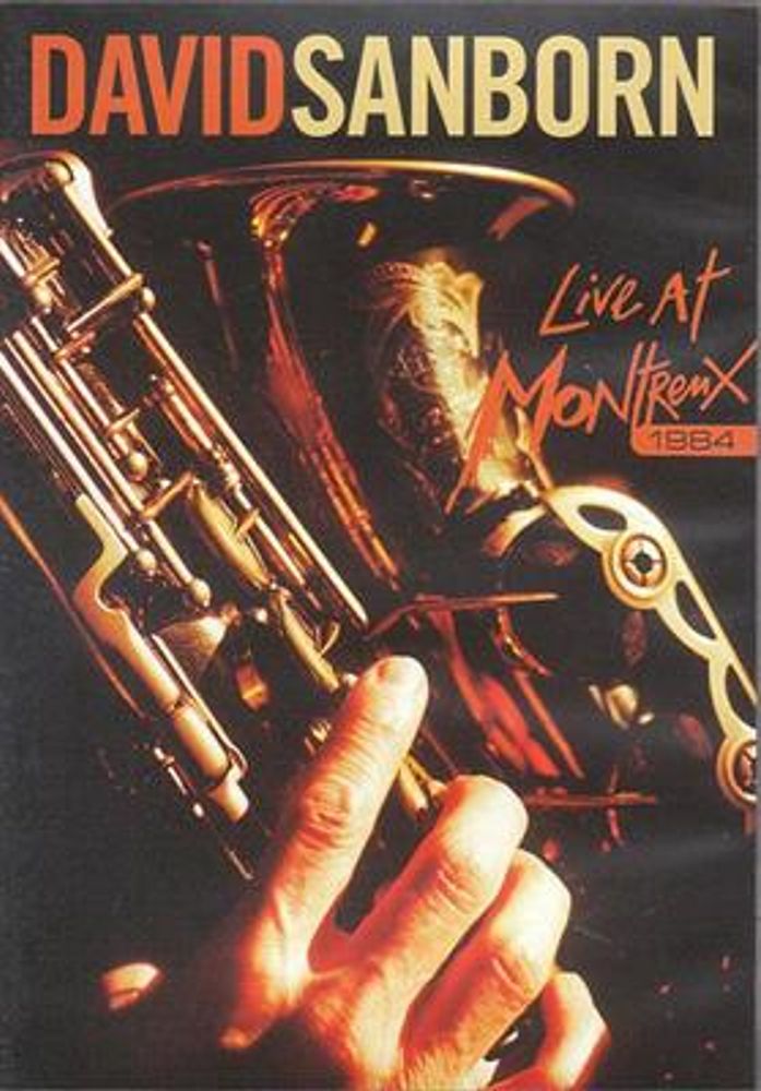 David Sanborn - Live At Montreux 1984 (DVD)