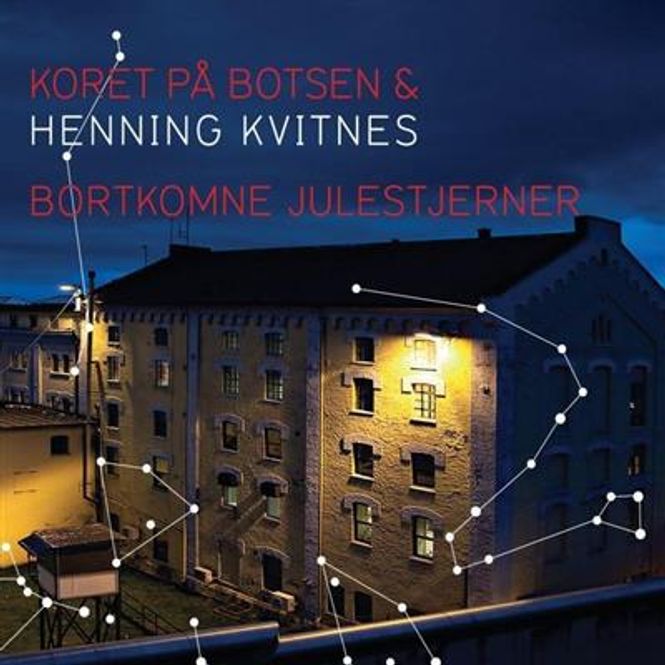 Hovedbilde Koret På Botsen & Henning Kvitnes - Bortkomne Julestjerner ...