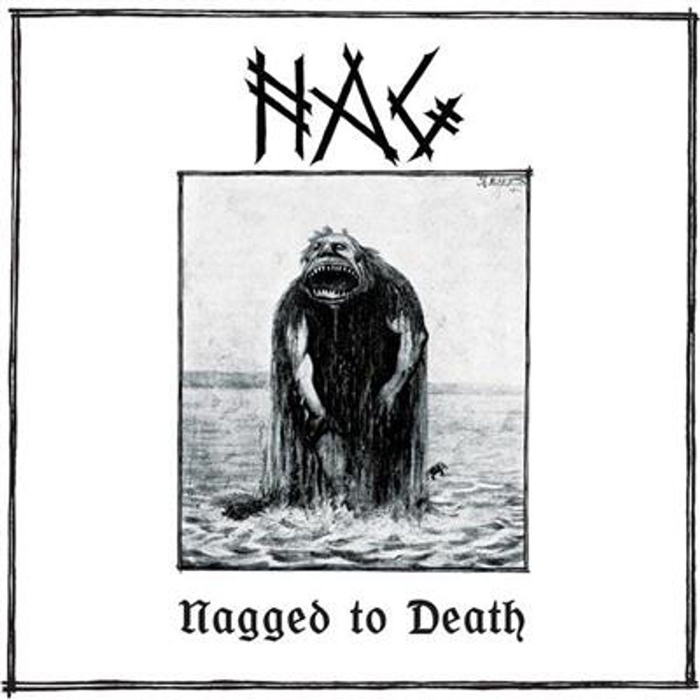 Nag - Nagged To Death (Vinyl)