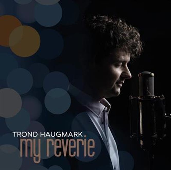 Hovedbilde Trond Haugmark - My Reverie (CD)