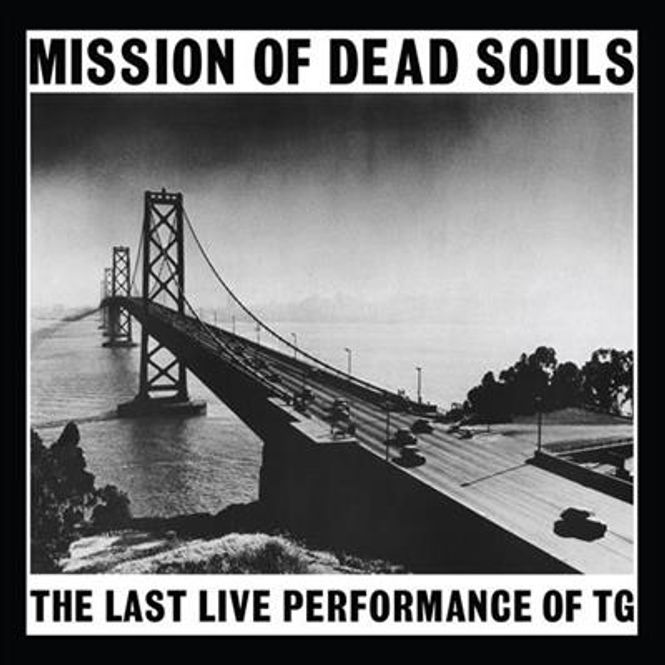 Hovedbilde Throbbing Gristle - Mission Of Dead Souls - Limited Edition ...