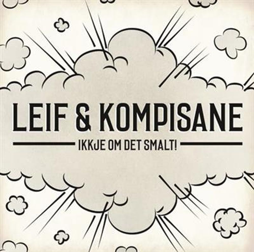 Leif & Kompisane - Ikkje Om Det Smalt (CD)