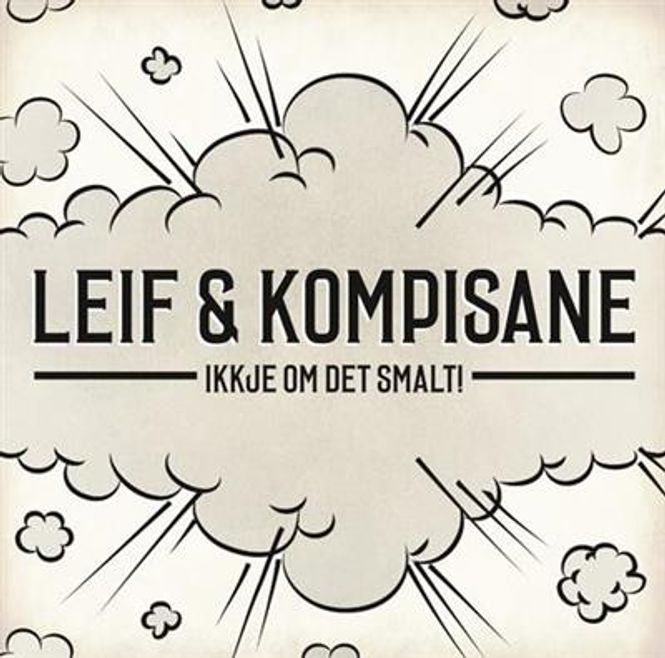 Hovedbilde Leif & Kompisane - Ikkje Om Det Smalt (CD)