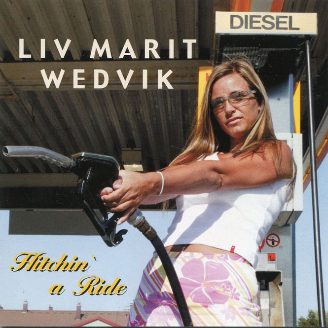 Hovedbilde Liv Marit Wedvik - Hitchin´ A Ride (CD)