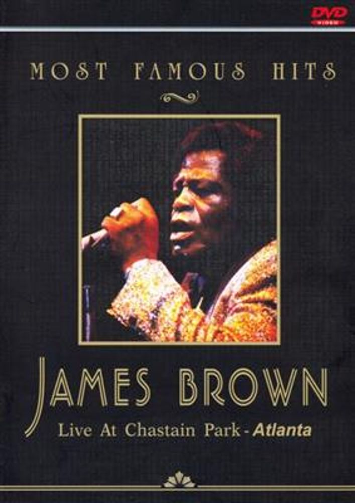 James Brown - Most Famous Hits Live At Chastain Park (DVD)