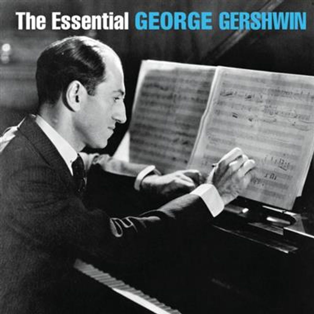 George Gershwin - The Essential George Gershwin (2CD)