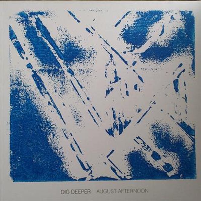 Hovedbilde Dig Deeper - August Afternoon (Vinyl)