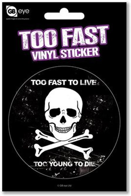 Hovedbilde Too Fast To Live - Vinyl stickers