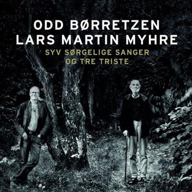 Hovedbilde Odd Børretzen & Lars Martin Myhre - Syv Sørgelige Sanger Og ...