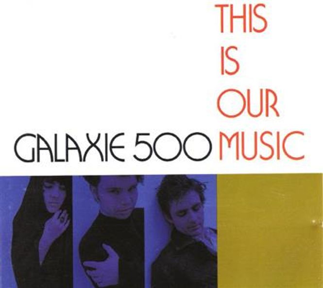 Hovedbilde Galaxie 500 - This Is Our Music (CD)