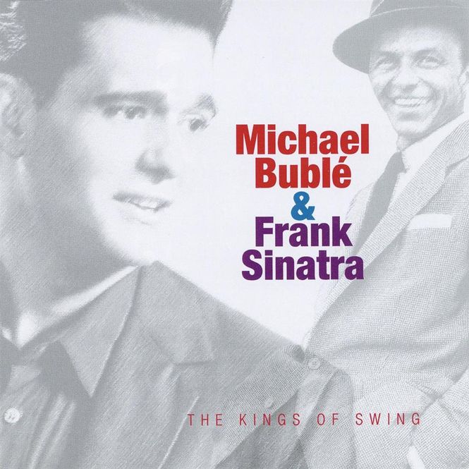 Hovedbilde Michael Bublé & Frank Sinatra - The Kings Of Swing (CD)