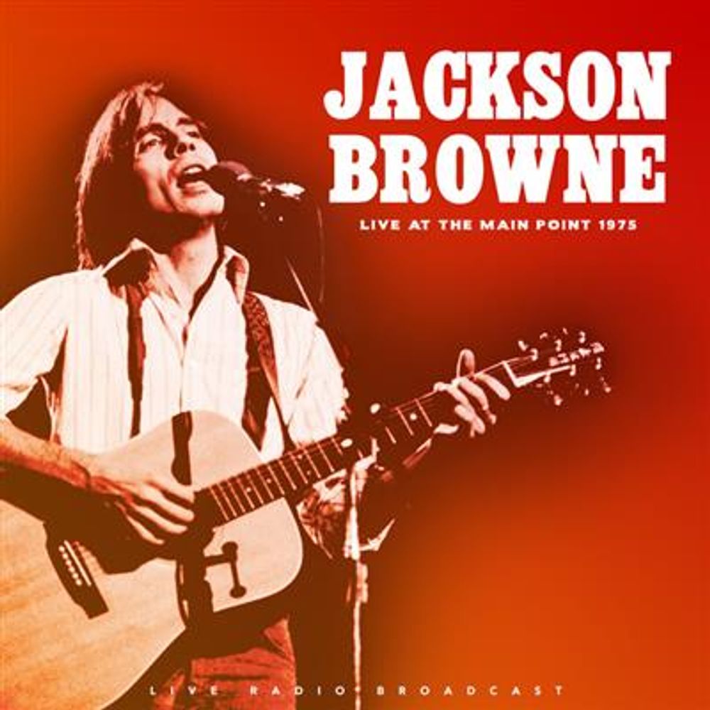 Jackson Browne - Live At The Main Point 1975 (Vinyl)