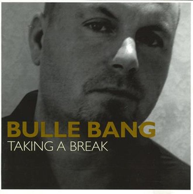 Hovedbilde Bulle Bang - Taking A Break (CD)