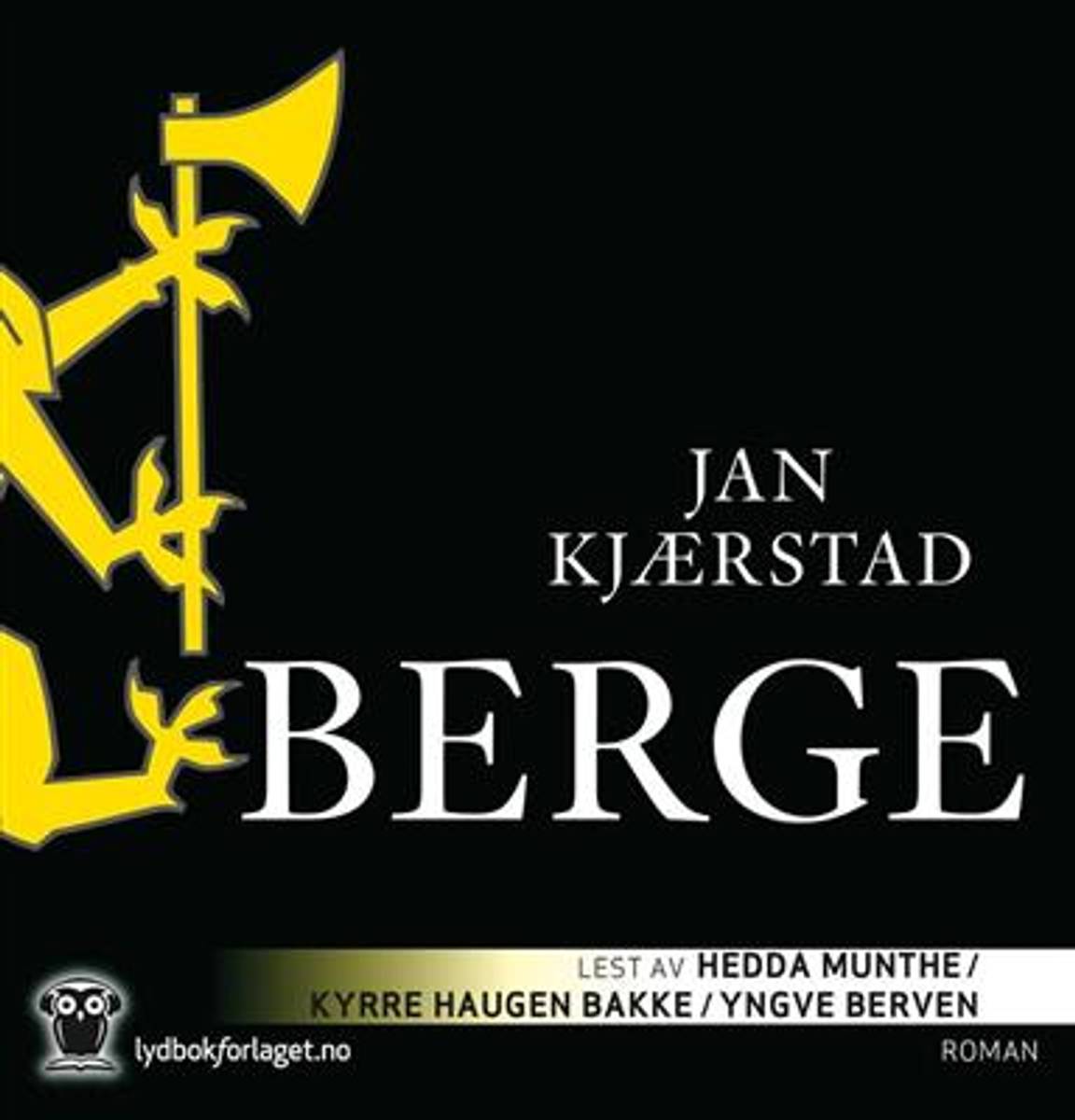 Berge (Jan Kjærstad) (Lydbok-CD)