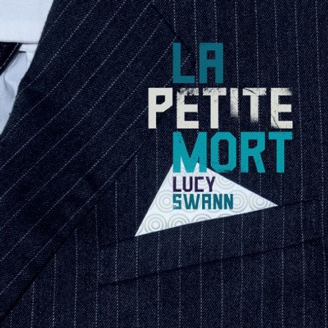 Hovedbilde Lucy Swann - La Petite Mort (CD)