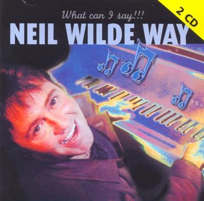 Hovedbilde Neil Wilde Way - What Can I say (2CD)