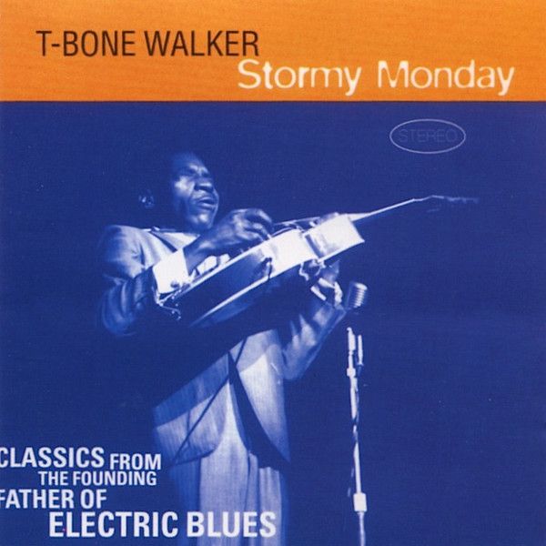 Hovedbilde T-Bone Walker - Stormy Monday (CD)