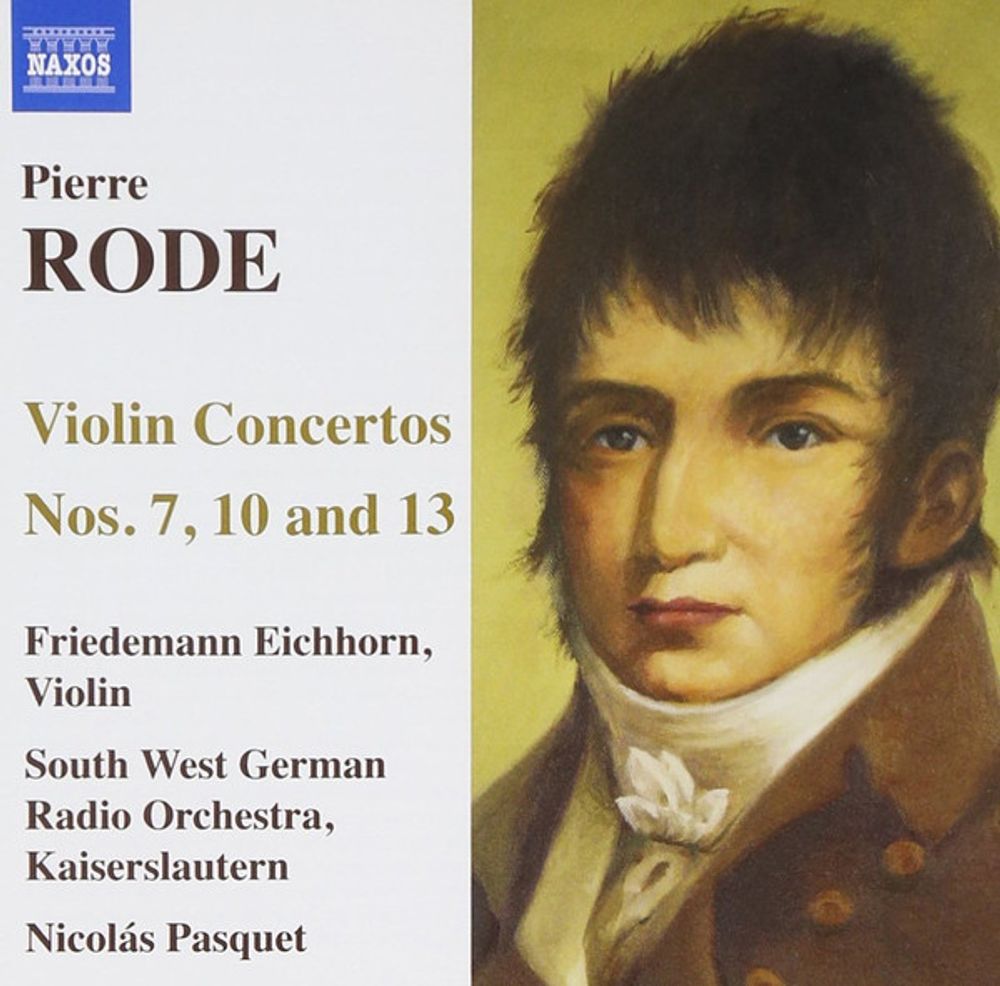 Pierre Rode, Friedemann Eichhorn, South West German Radio Orchestra, Kaiserslautern  Violin Concertos Nos. 7, 10 And 13 (CD)